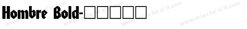 Hombre Bold字体转换
